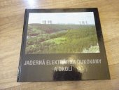 kniha Jaderná elektrárna Dukovany a okolí, Arca JiMfa 1994
