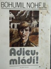 kniha Adieu, mládí!, Albatros 1985