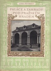 kniha Paláce a zahrady pod pražským hradem, Orbis 1954