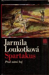 kniha Spartakus Před námi boj, Práce 1980