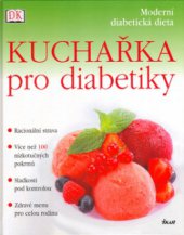 kniha Kuchařka pro diabetiky, Ikar 2004