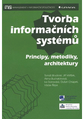kniha Tvorba informačních systémů principy, metodiky, architektury, Grada 2012