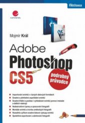 kniha Adobe Photoshop CS5 podrobný průvodce, Grada 2011