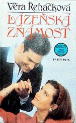 kniha Lázeňská známost román pro ženy, Petra 1994