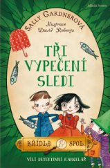 kniha Tři vypečení sledi vílí detektivní kancelář, Mladá fronta 2014