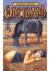 kniha Orcigard, Straky na vrbě 2002