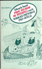 kniha Proč bychom se netopili, aneb, Vodácký průvodce pro Ofélii, Olympia 1987