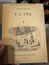 kniha F. L. Věk I. Obraz z dob našeho národního probuzení, SPN 1956