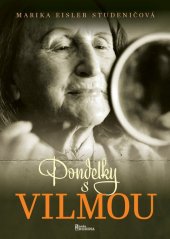 kniha Pondelky s Vilmou, Naše vojsko 2022