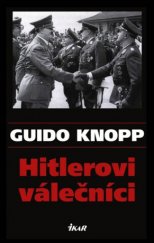 kniha Hitlerovi válečníci, Ikar 2002
