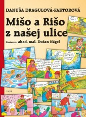 kniha Mišo a Rišo z našej ulice, DAXE 2011