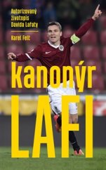 kniha Kanonýr Lafi Autorizovaný životopis Davida Lafaty, Gutenberg 2015