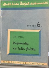 kniha Vzpomínky na Julia Fučíka, Dílo 1947