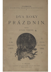 kniha Dva roky prázdnin, Jos. R. Vilímek 1913
