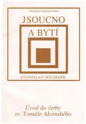 kniha Jsoucno a bytí Úvod do četby sv. Tomáše Akvinského, Křesťanská akademie 1992