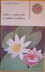 kniha Voda v zahradě a vodní rostliny, SZN 1985