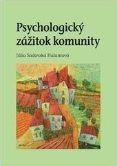 kniha Psychologický zážitok komunity, Univerzita Palackého v Olomouci 2014