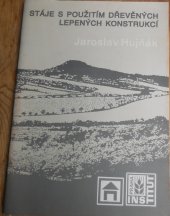 kniha Stáje s použitím dřevěných lepených konstrukcí, Institut výchovy a vzdělávání MZe ČR 1993
