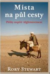 kniha Místa na půl cesty [pěšky napříč Afghánistánem], Volvox Globator 2011