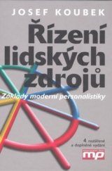 kniha Řízení lidských zdrojů základy moderní personalistiky, Management Press 2007