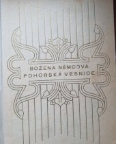 kniha Pohorská vesnice povídka ze života venkovského lidu, Jos. R. Vilímek 1941