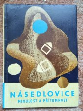 kniha Násedlovice  Minulost a přítomnost, MNV v Násedlovicích 1965