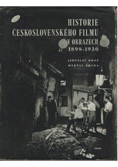 kniha Historie československého filmu v obrazech 1898-1930, Orbis 1959