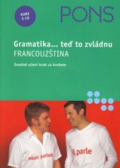 kniha Francouzština gramatika-- teď to zvládnu : snadné učení krok za krokem, Klett 2006