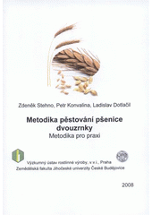 kniha Metodika pěstování pšenice dvouzrnky, Výzkumný ústav rostlinné výroby 2008