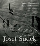 kniha Josef Sudek neznámý salonní fotografie 1918-1942 = The unknown Josef Sudek : vintage prints 1918-1942, Moravská galerie 2006