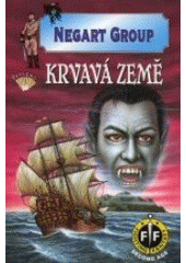 kniha Krvavá země Negart Group uvádí, Perseus 2005