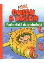 kniha Bolek a Lolek. Podmořské dobrodružství, Fragment 2001
