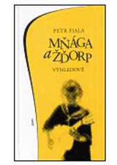 kniha Mňága a Ždorp výhledově, Maťa 1999