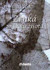 kniha Zrnká zo školy života, Didaktis 2008