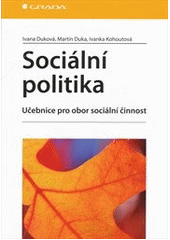 kniha Sociální politika učebnice pro obor sociální činnost, Grada 2013