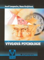 kniha Vývojová psychologie s úvodem do vývojové neurofyziologie, Grada 1998