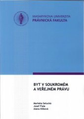 kniha Byt v soukromém a veřejném právu, Masarykova univerzita 2011