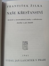 kniha Naše křesťanství kritické a konstruktivní úvahy o náboženství dneška a pro dnešek, Jan Laichter 1941