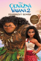kniha Odvážná Vaiana 2 - Pohádkový román, Alicanto 2024