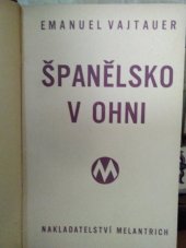 kniha Španělsko v ohni, Melantrich 1937