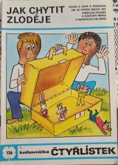 kniha Čtyřlístek 136. - Jak chytit zloděje - [Soubor obrázkových příběhů pro děti], Panorama 1986