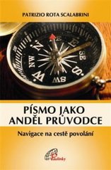 kniha Písmo jako anděl průvodce navigace na cestě povolání, Paulínky 2011