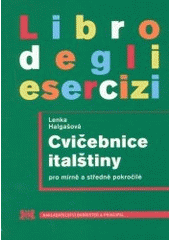 kniha Cvičebnice italštiny = Libro degli esercizi : [pro mírně a středně pokročilé], Barrister & Principal 2003