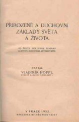 kniha Přirozené a duchovní základy světa a života od života sub specie temporis k životu sub specie aeternitatis, Miloš Procházka 1925