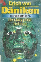 kniha Den, kdy přišli bohové 11. srpen 3114 př. Kr., Baronet 1994