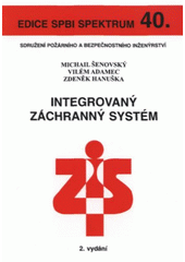 kniha Integrovaný záchranný systém, Sdružení požárního a bezpečnostního inženýrství 2007