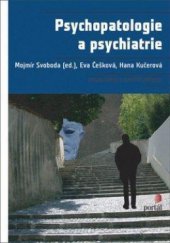 kniha Psychopatologie a psychiatrie pro psychology a speciální pedagogy, Portál 2012