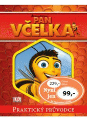 kniha Pan Včelka praktický průvodce, Eastone Books 2008