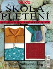 kniha Škola pletení nejen pro začátečníky, Burda 1996