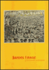 kniha James Ensor vizionář moderny, Galerie výtvarného umění v Chebu 2002